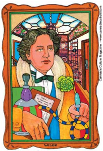 Oscar Wilde, who was almost as popular as Dickens in his day, may likewise have been inspired by cannabis. "Bosie and I have taken to hashish," he once wrote about himself and his homosexual lover. "It is quite exquisite; three puffs of smoke and then peace and love."